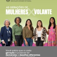 As Gerações de Mulheres X Volantes